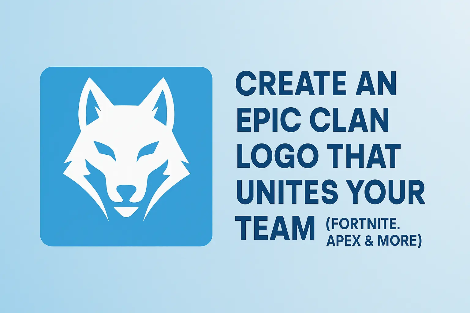 Create an Epic Clan Logo That Unites Your Team (Fortnite, Apex & More!) cover image